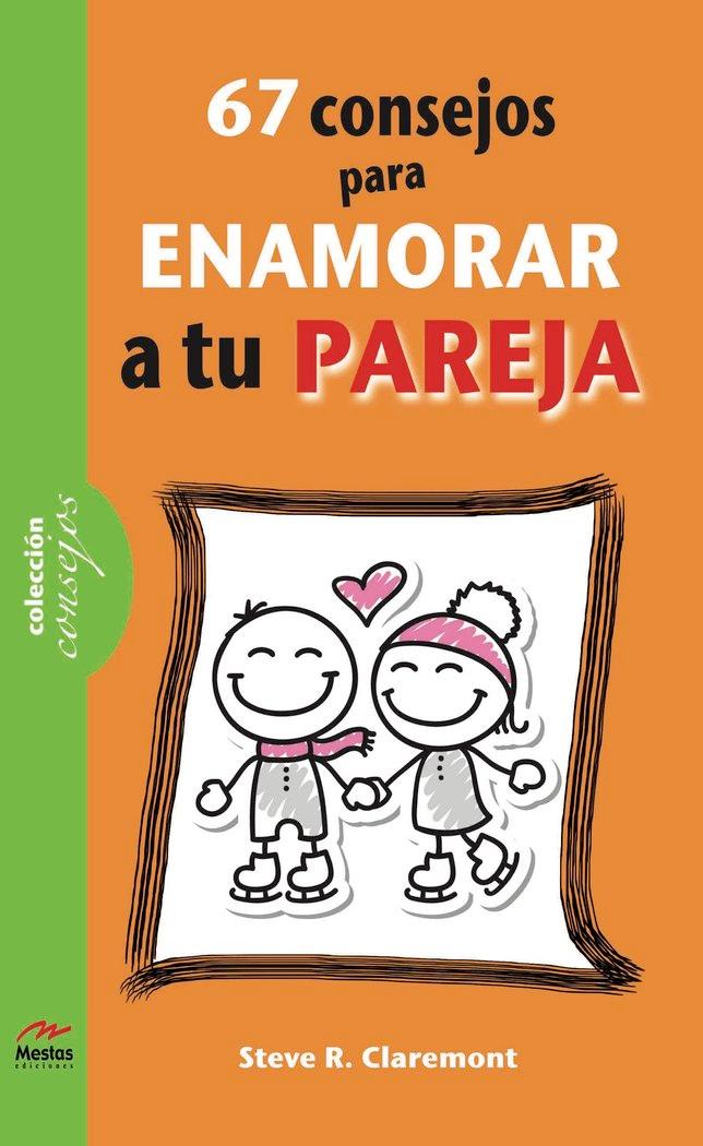 Vorderes Coverbild 67 consejos para enamorar a tu pareja