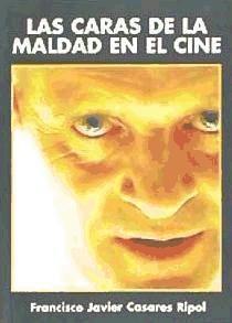 Vorderes Coverbild Las caras de la maldad en el cine