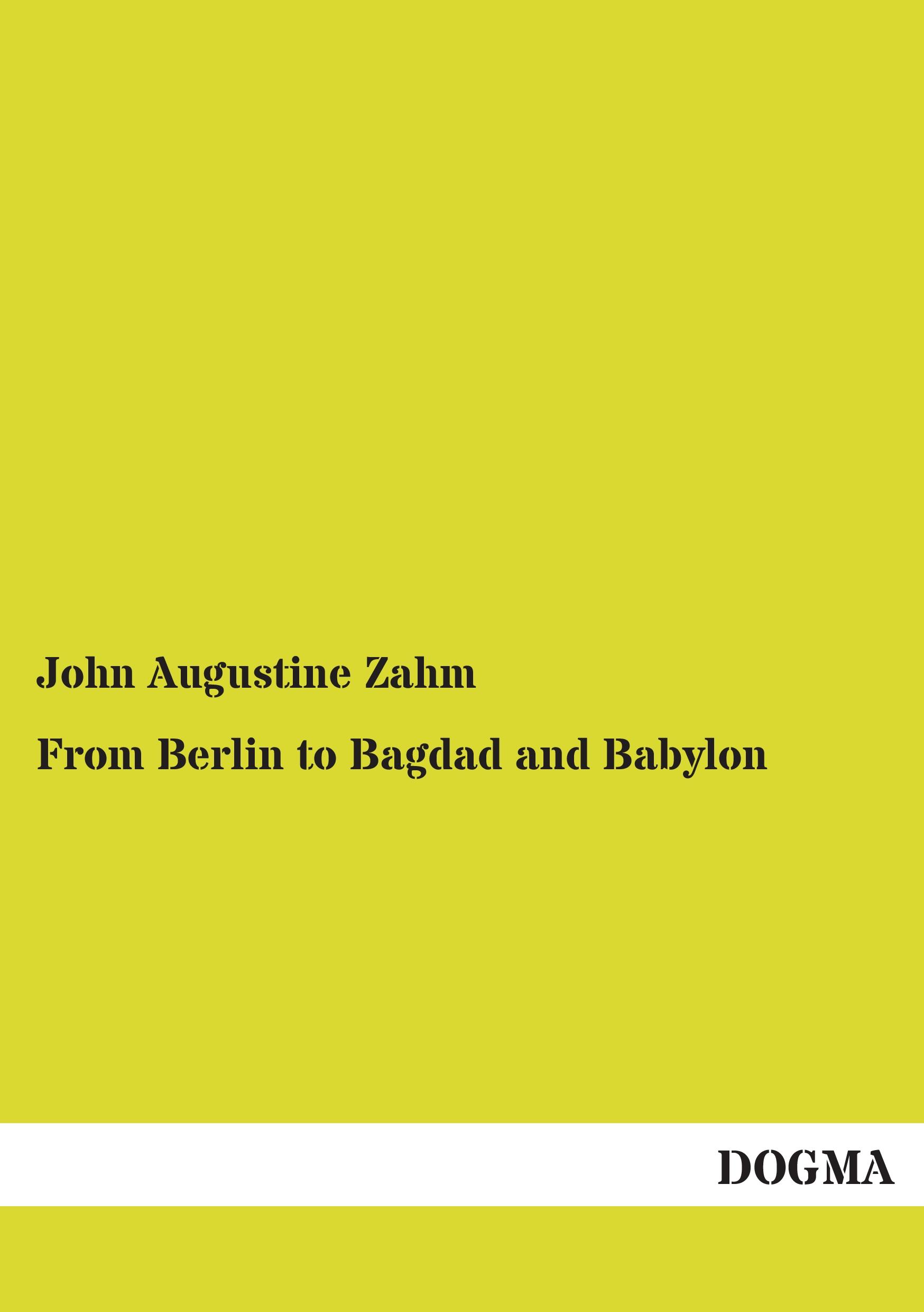 Vorderes Coverbild From Berlin to Bagdad and Babylon