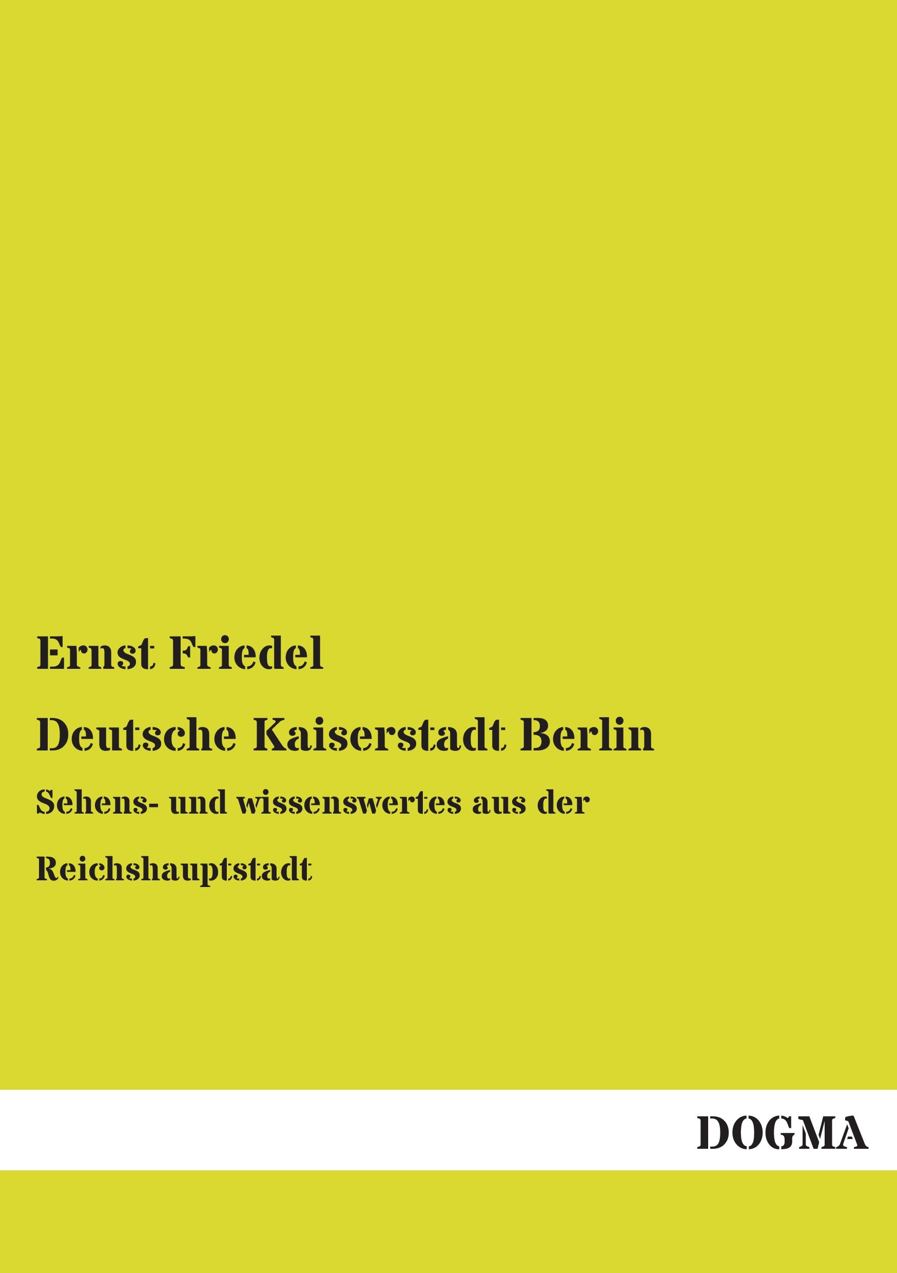 Vorderes Coverbild Deutsche Kaiserstadt Berlin