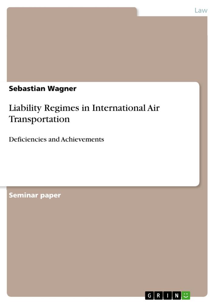 Vorderes Coverbild Liability Regimes in International Air Transportation