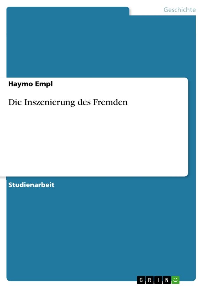 Vorderes Coverbild Die Inszenierung des Fremden
