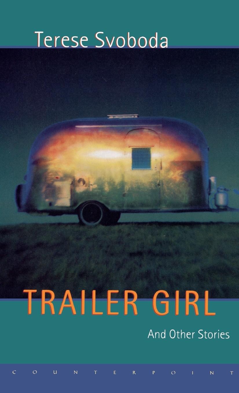 Vorderes Coverbild Trailer Girl and Other Stories