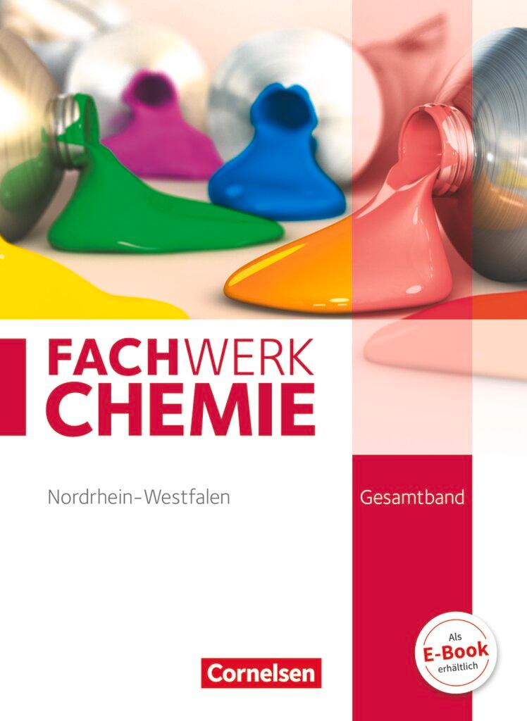 Vorderes Coverbild Fachwerk Chemie Gesamtband: 7.-10. Schuljahr. Schülerbuch Nordrhein-Westfalen