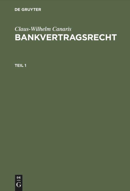 Vorderes Coverbild Claus-Wilhelm Canaris: Bankvertragsrecht. Teil 1
