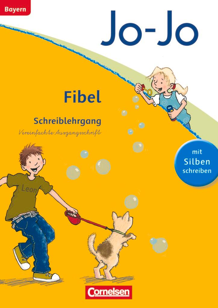 Vorderes Coverbild Jo-Jo Fibel - Grundschule Bayern - Neubearbeitung. Schreiblehrgang in Vereinfachter Ausgangsschrift