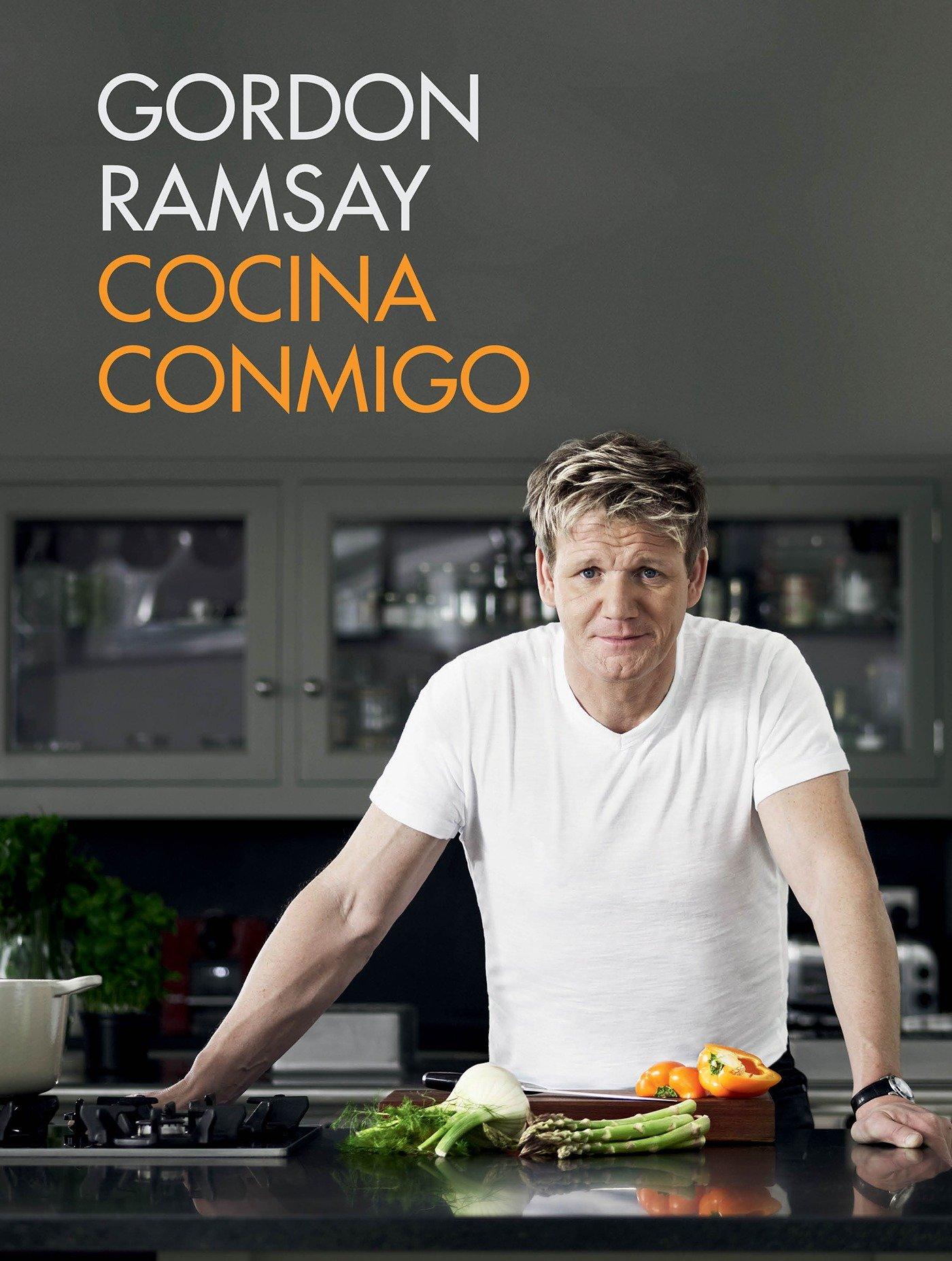 Vorderes Coverbild Cocina Conmigo / Gordon Ramsay's Home Cooking: Everything You Need to Know to Make Fabulous Food