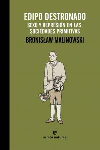 Vorderes Coverbild Edipo destronado : la vida sexual en las sociedades primitivas