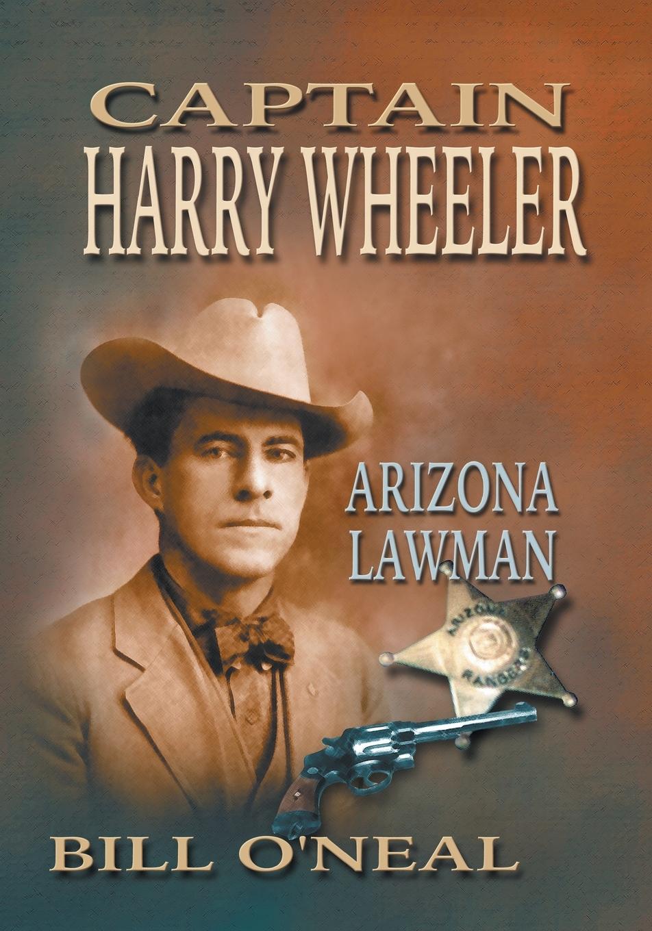 Vorderes Coverbild Captain Harry Wheeler, Arizona Lawman