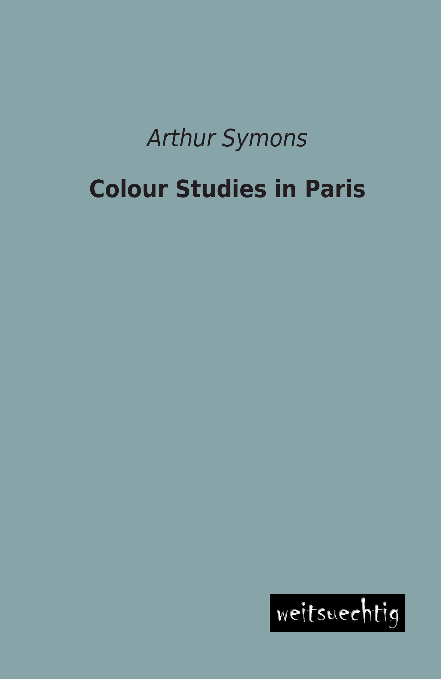 Vorderes Coverbild Colour Studies in Paris