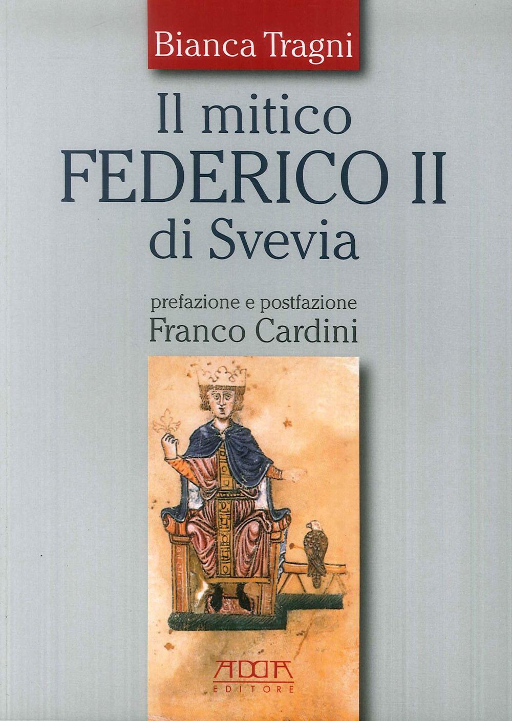Vorderes Coverbild Il mitico Federico II di Svevia