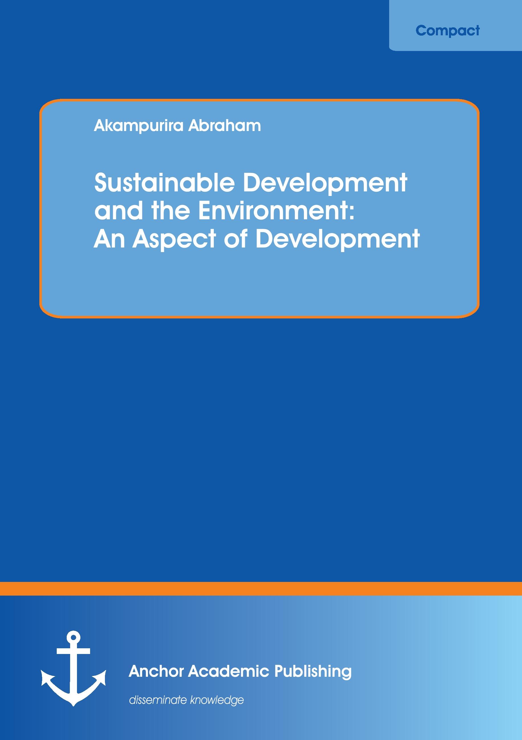 Vorderes Coverbild Sustainable Development and the Environment: An Aspect of Development