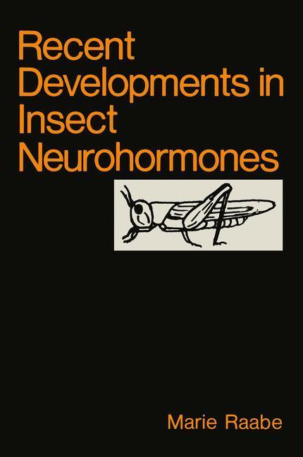 Beispielinhalt (Bild) Recent Developments in Insect Neurohormones