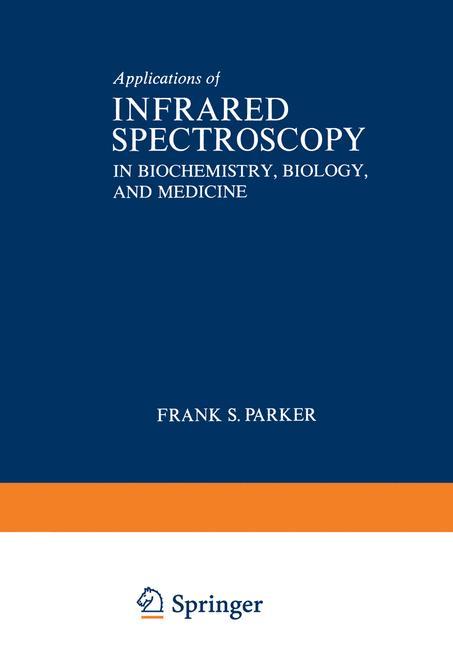 Vorderes Coverbild Applications of Infrared Spectroscopy in Biochemistry, Biology, and Medicine