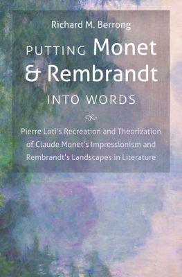 Vorderes Coverbild Putting Monet and Rembrandt Into Words