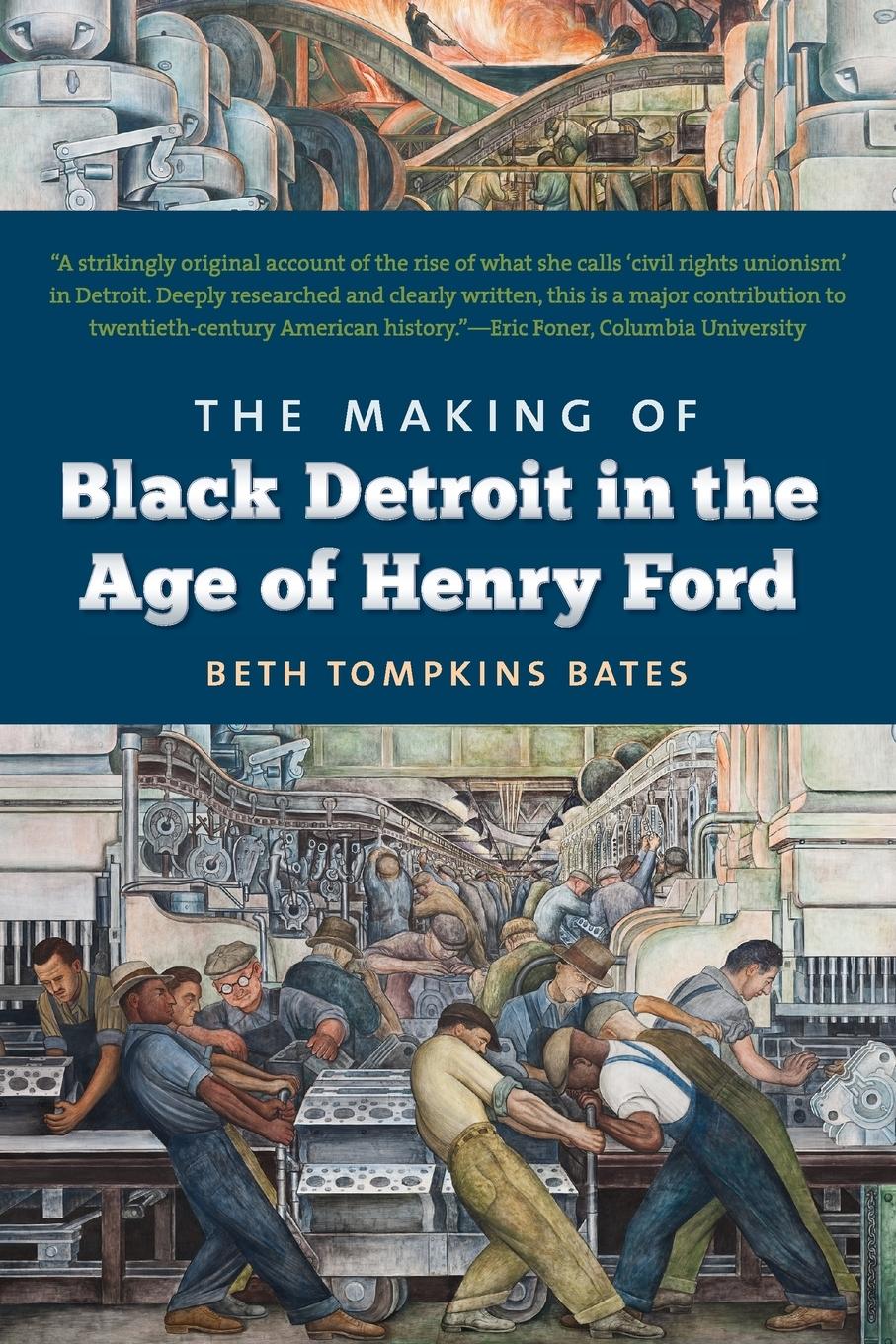 Vorderes Coverbild The Making of Black Detroit in the Age of Henry Ford