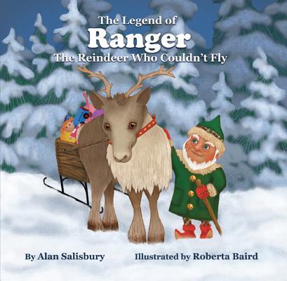 Vorderes Coverbild The Legend of Ranger: The Reindeer Who Couldn't Fly