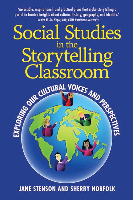 Vorderes Coverbild Social Studies in the Storytelling Classroom: Exploring Our Cultural Voices and Perspectives