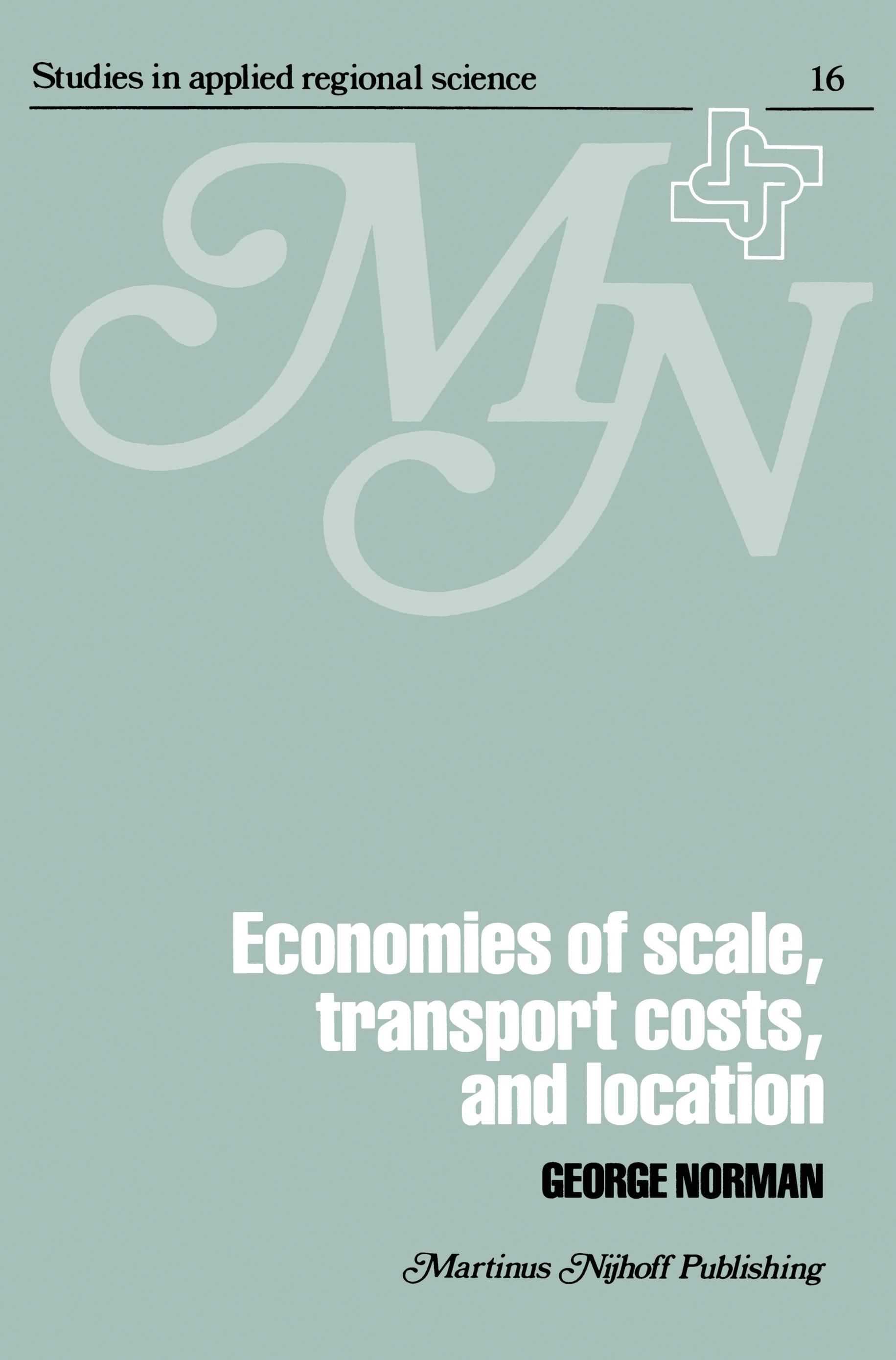 Vorderes Coverbild Economies of Scale, Transport Costs and Location
