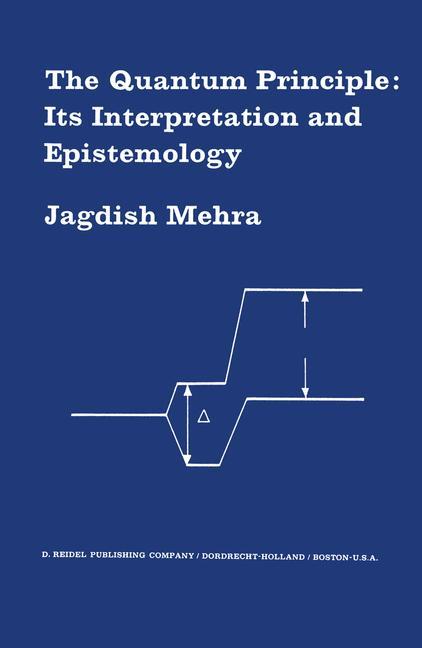 Vorderes Coverbild The Quantum Principle: Its Interpretation and Epistemology