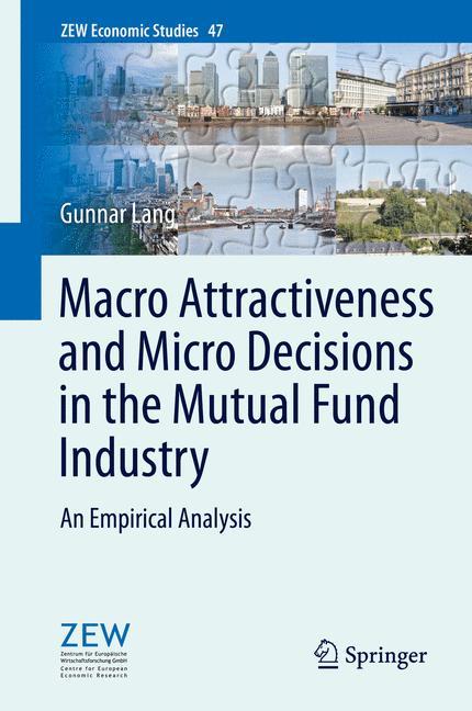 Vorderes Coverbild Macro Attractiveness and Micro Decisions in the Mutual Fund Industry