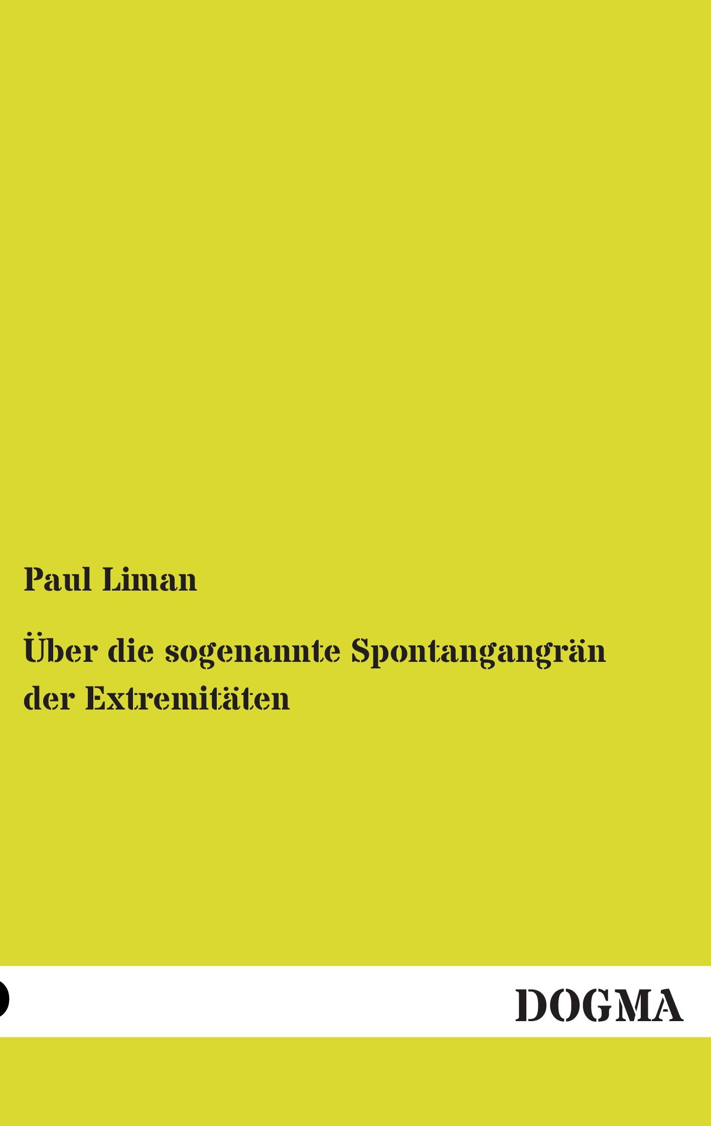 Vorderes Coverbild Über die sogenannte Spontangangrän der Extremitäten