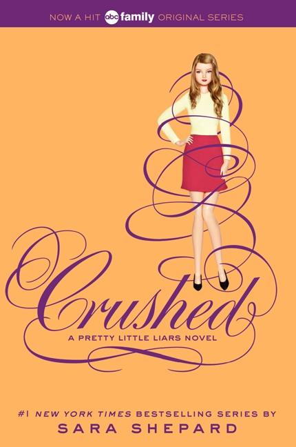 Vorderes Coverbild Pretty Little Liars 13: Crushed