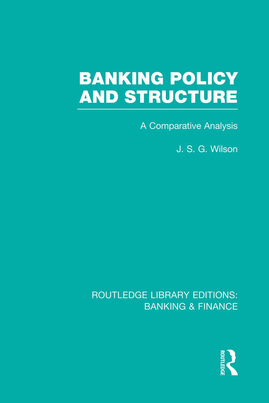 Vorderes Coverbild Banking Policy and Structure (Rle Banking & Finance)