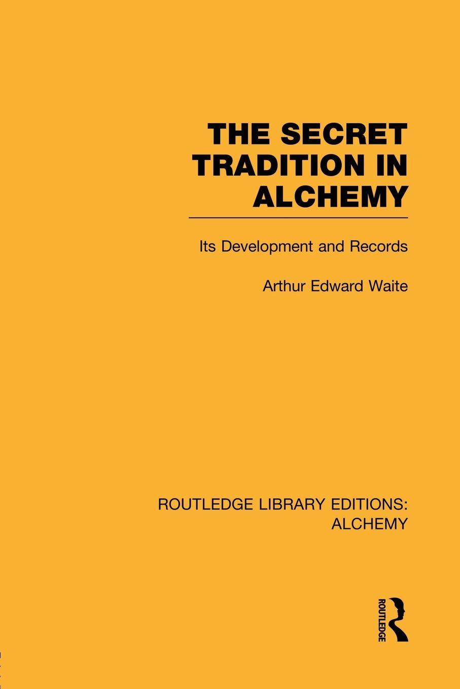 Vorderes Coverbild The Secret Tradition in Alchemy