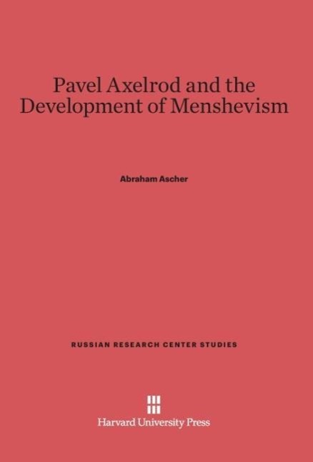 Vorderes Coverbild Pavel Axelrod and the Development of Menshevism