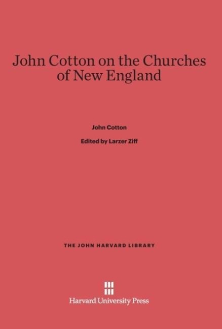 Vorderes Coverbild John Cotton on the Churches of New England