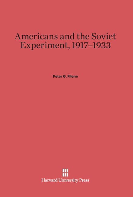 Vorderes Coverbild Americans and the Soviet Experiment, 1917-1933