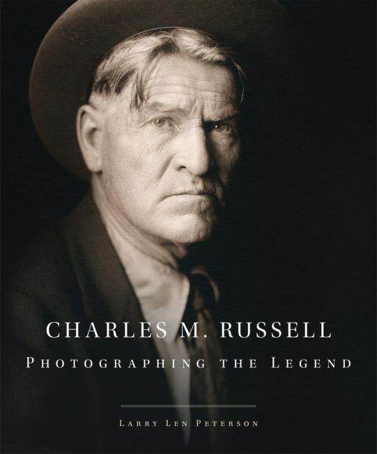 Vorderes Coverbild Charles M. Russell, 15: Photographing the Legend