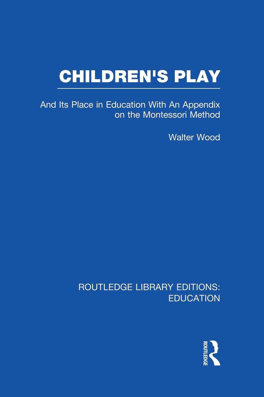 Vorderes Coverbild Children's Play and Its Place in Education