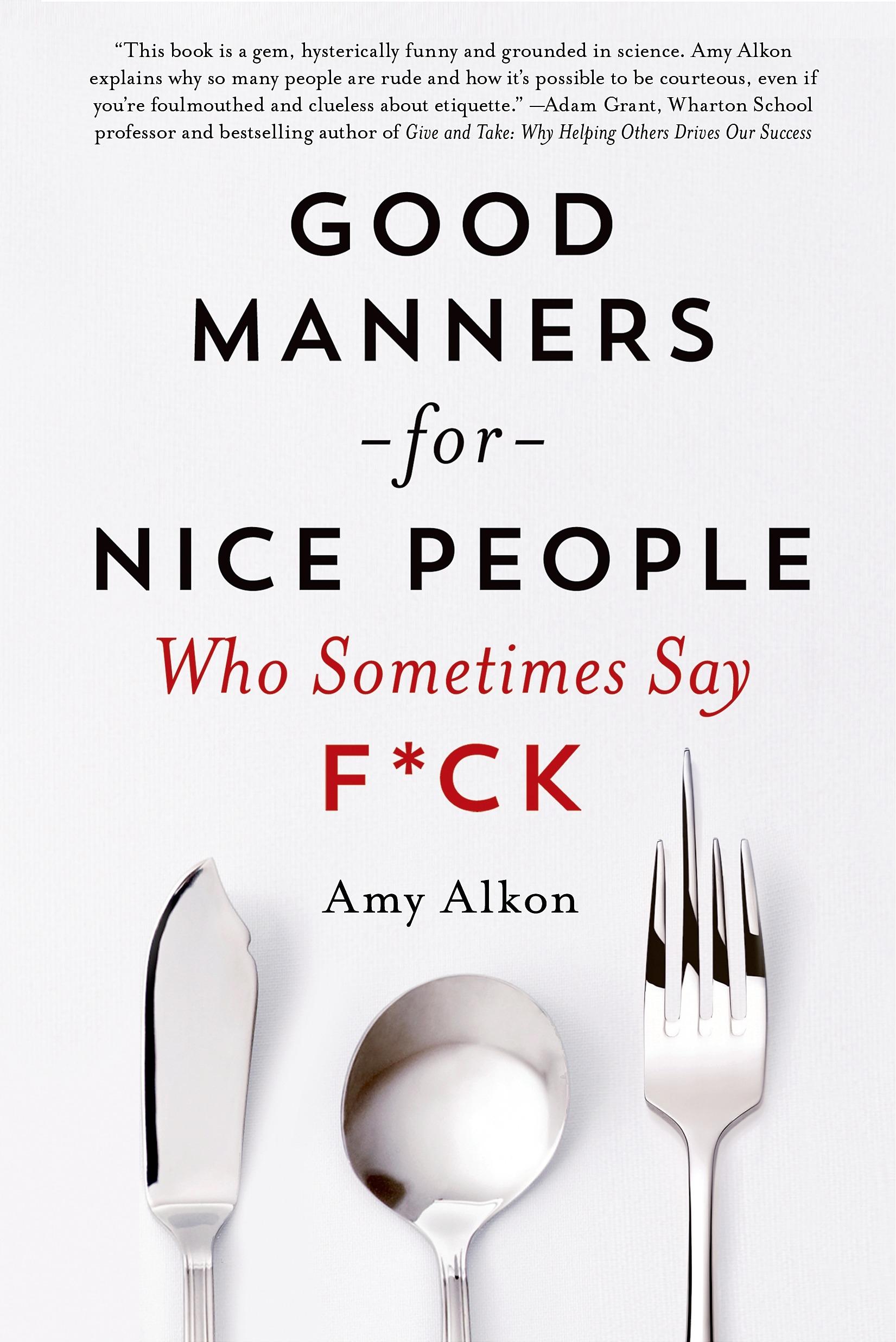 Autorenbild Good Manners for Nice People Who Sometimes Say F*ck