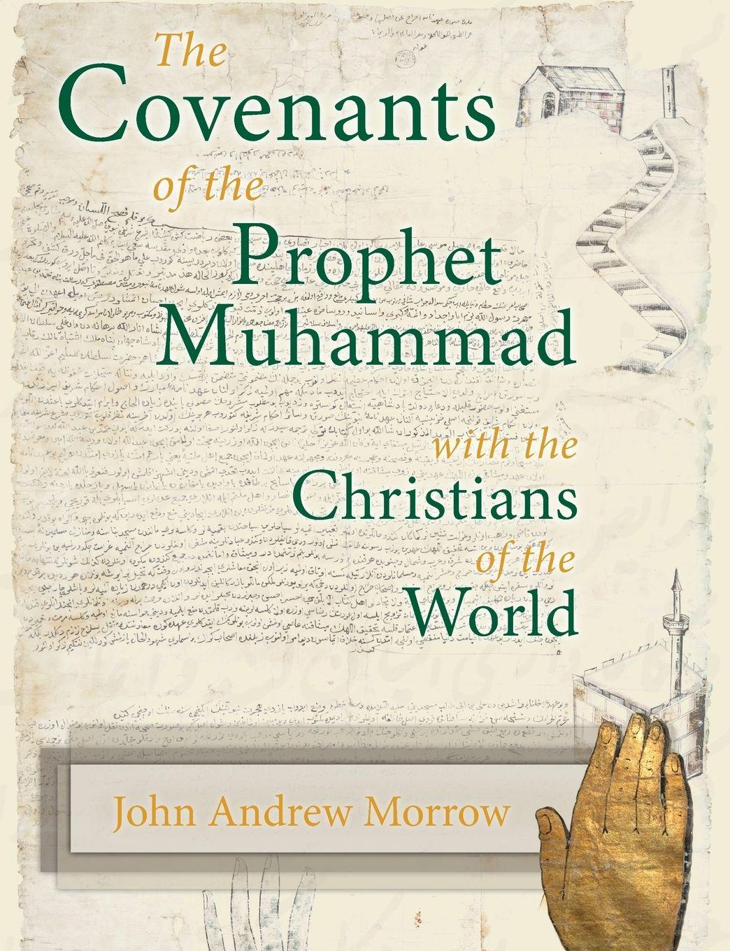 Vorderes Coverbild The Covenants of the Prophet Muhammad with the Christians of the World