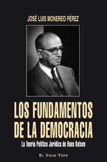Vorderes Coverbild Los fundamentos de la democracia : la teoría jurídica de Hans Kelsen