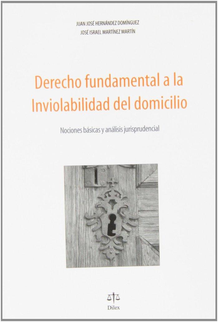 Vorderes Coverbild Derecho fundamental a la inviolabilidad del domicilio : nociones básicas y análisis jurisprudencial