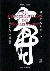 Vorderes Coverbild Gli esercizi superiori dei monaci taoisti