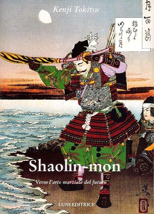 Vorderes Coverbild Shaolin-mon. Verso l'arte marziale del futuro