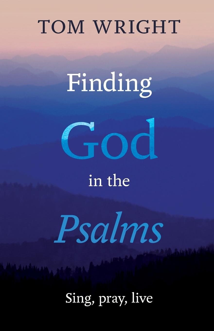 Vorderes Coverbild Finding God in the Psalms