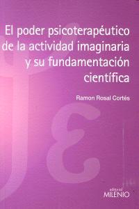 Vorderes Coverbild El poder psicoterapéutico de la actividad imaginaria y su fundamentación científica