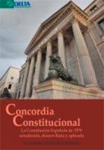 Vorderes Coverbild Concordia constitucional : la Constitución Española de 1978 actualizada, desarrollada y aplicada