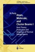 Vorderes Coverbild Atom, Molecule, and Cluster Beams I