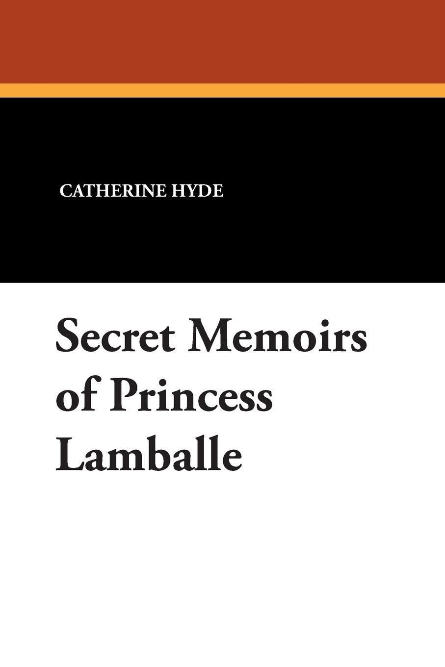 Vorderes Coverbild Secret Memoirs of Princess Lamballe
