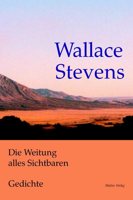 Vorderes Coverbild Die Weitung alles Sichtbaren. Gedichte. Zweisprachig