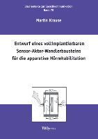 Vorderes Coverbild Entwurf eines vollimplantierbaren Sensor-Aktor-Wandlerbausteins für die apparative Hörrehabilitation