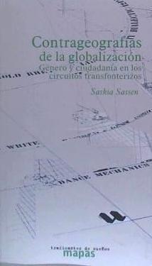 Vorderes Coverbild Contra geografías de la globalización : género y ciudadanía en los circuitos transfronterizos