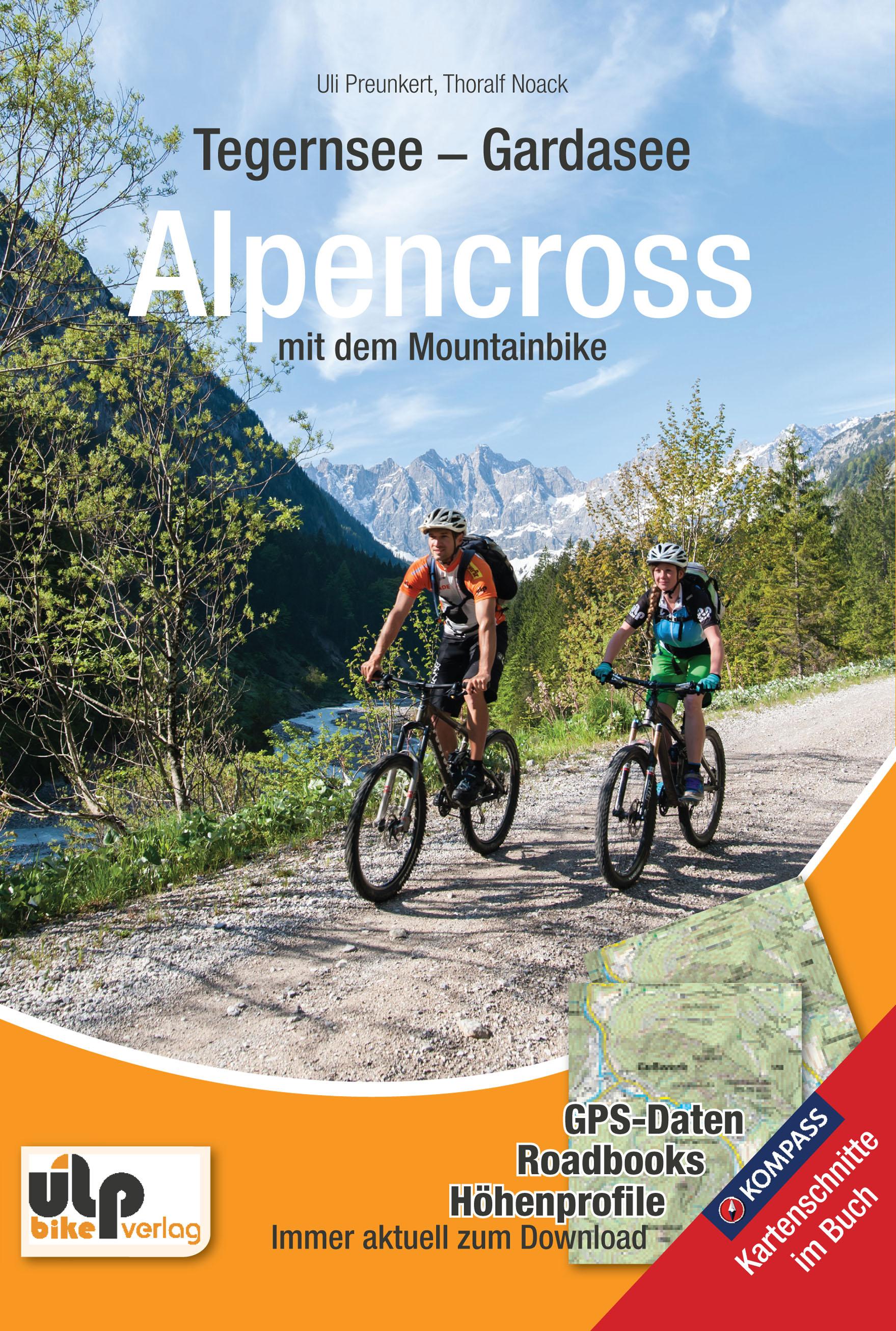 Vorderes Coverbild Tegernsee - Gardasee - Alpencross mit dem Mountainbike