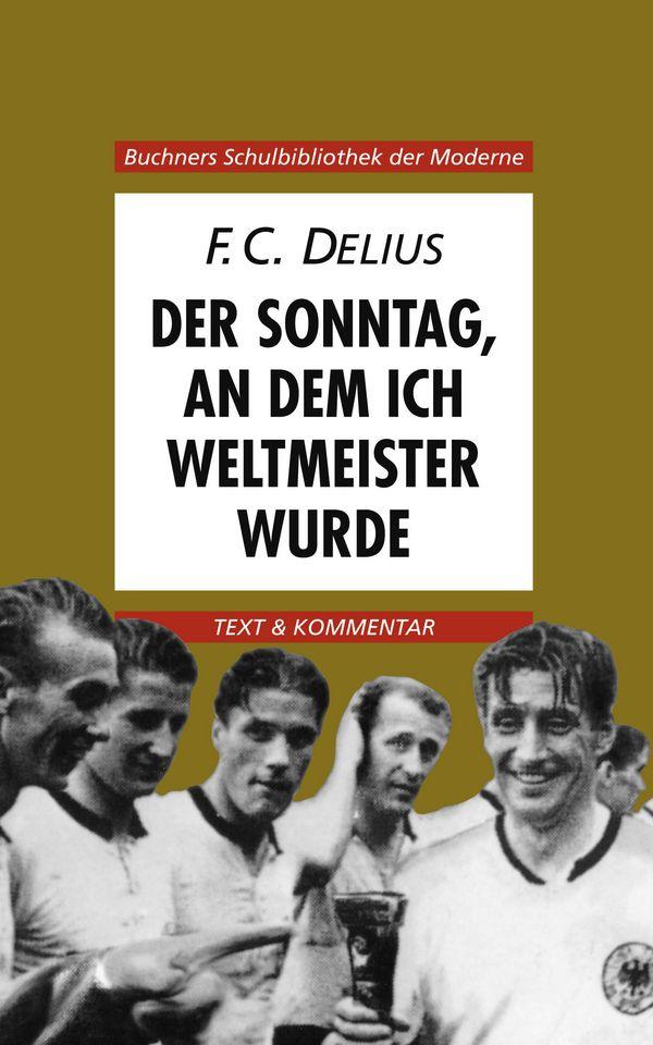 Vorderes Coverbild Der Sonntag, an dem ich Weltmeister wurde